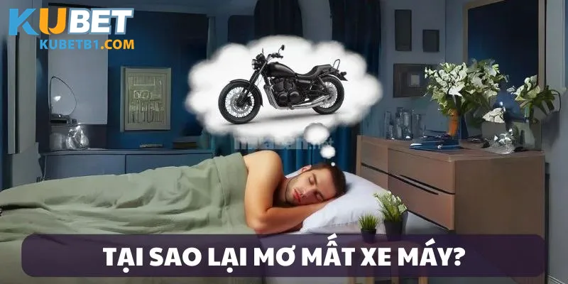 Lý do mơ mất xe máy