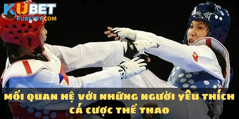 Taekwondo và mối quan hệ với những người yêu thích cá cược thể thao