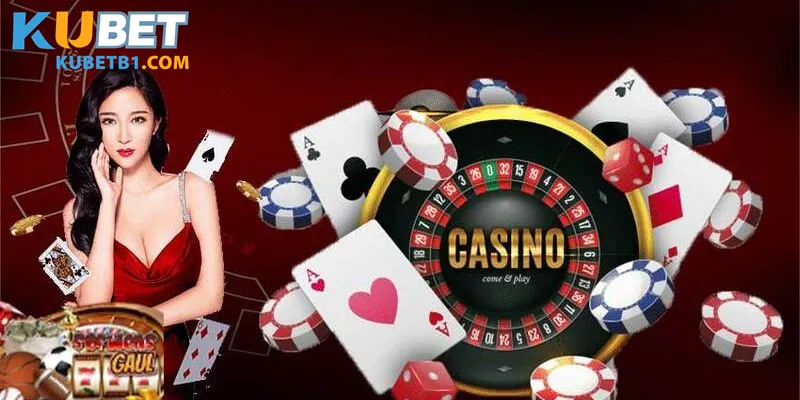 Những nét chính về Casino Kubet hấp dẫn